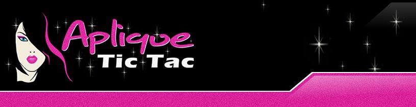 Apliques Tic Tac 100% Humano